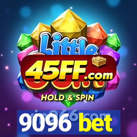 9096 bet